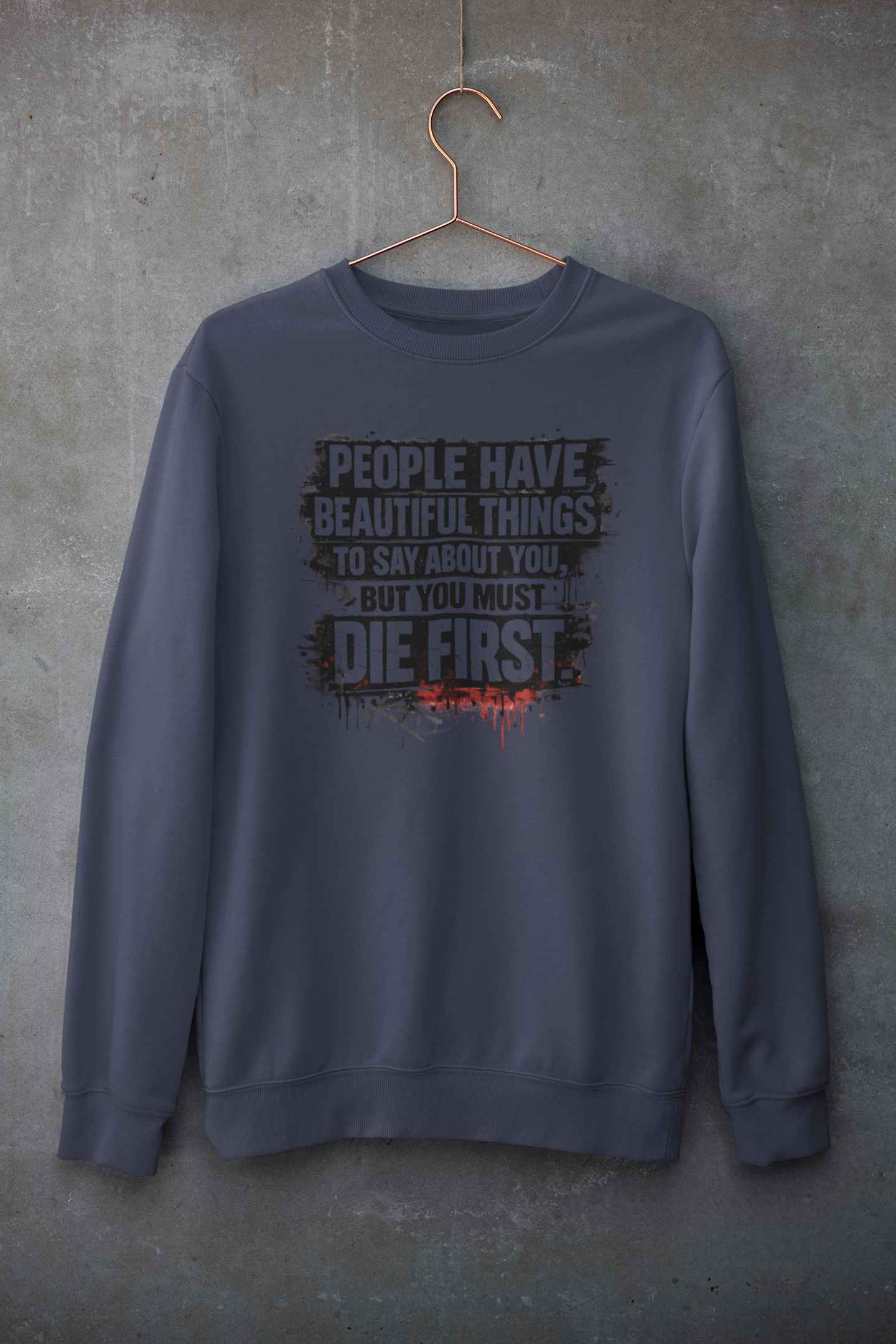 Navy blue unisex sweatshirt graphic quote design premium fleece India