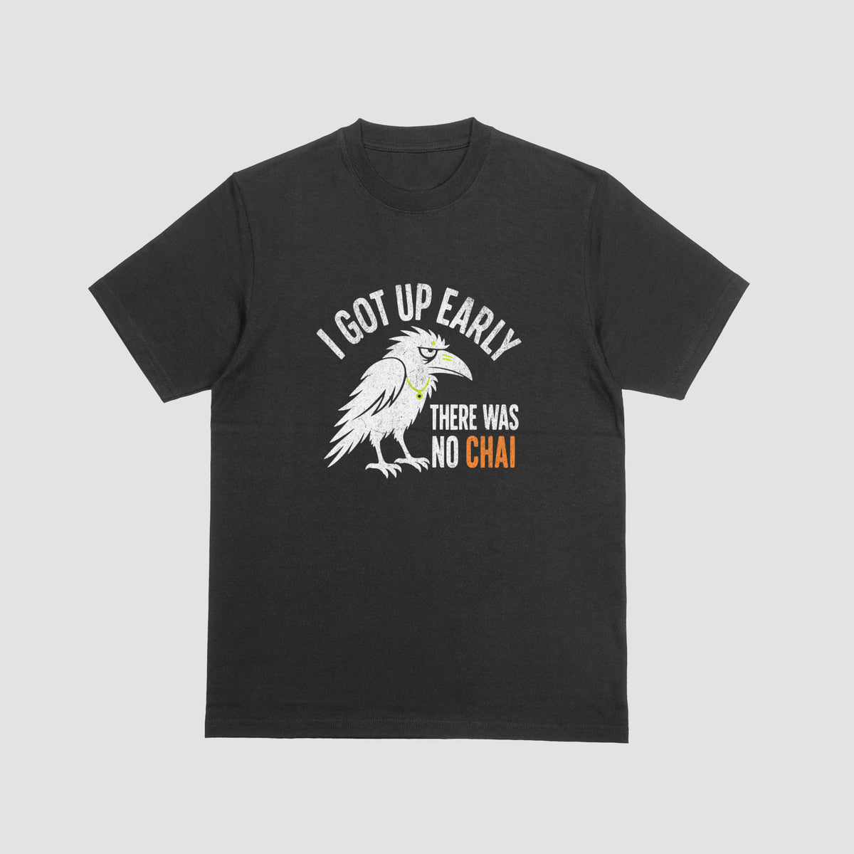 Black Early Bird No Chai funny chai t-shirt front view flat