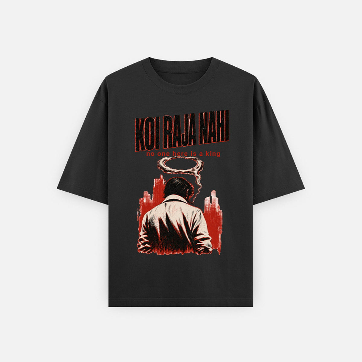 Koi Raja Nahi black oversized t-shirt flat lay showing the full pulp-noir front print
