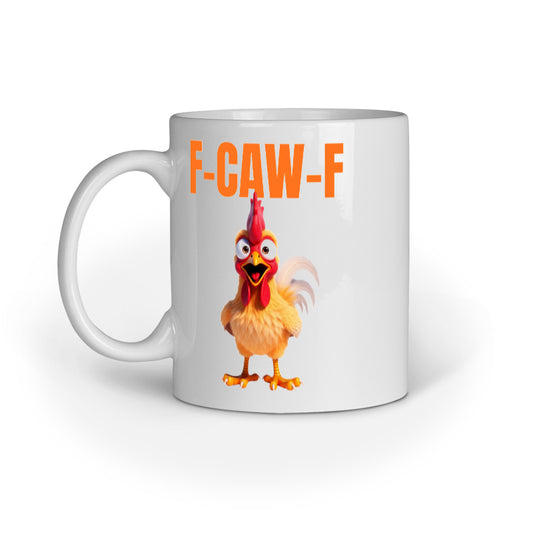 Funny F-Caw-ny Chicken Mug for chai and coffee, quirky meme ceramic mug India