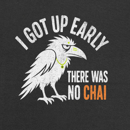 Black Early Bird No Chai funny chai t-shirt front print close-up