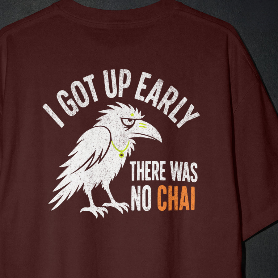 Maroon Early Bird No Chai funny chai oversized t-shirt print close-up