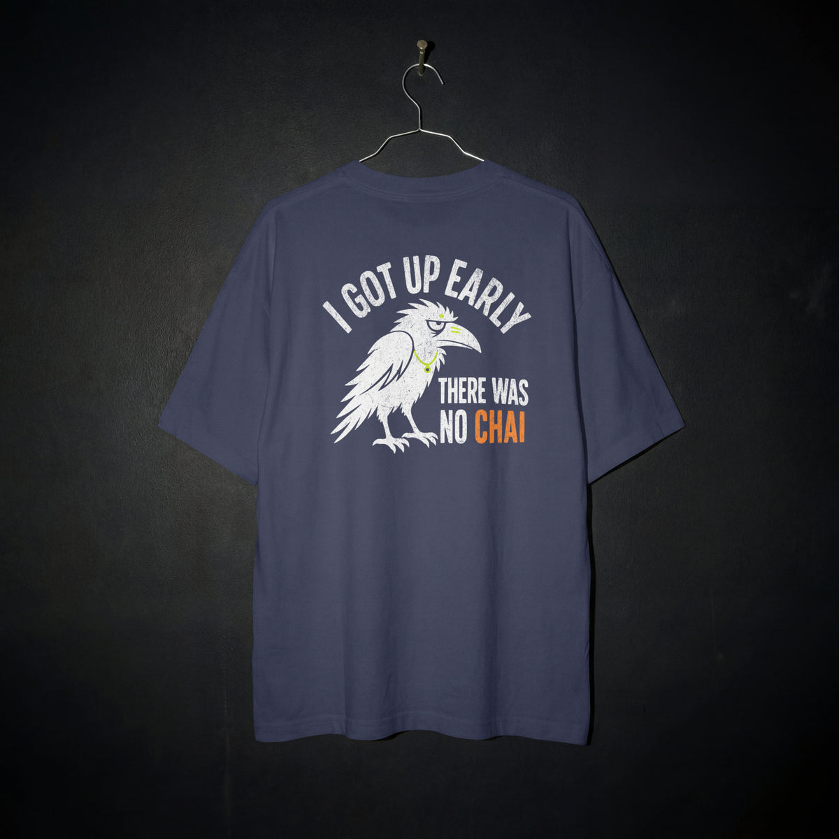 Navy Blue Early Bird No Chai funny chai oversized t-shirt flat on a hanger