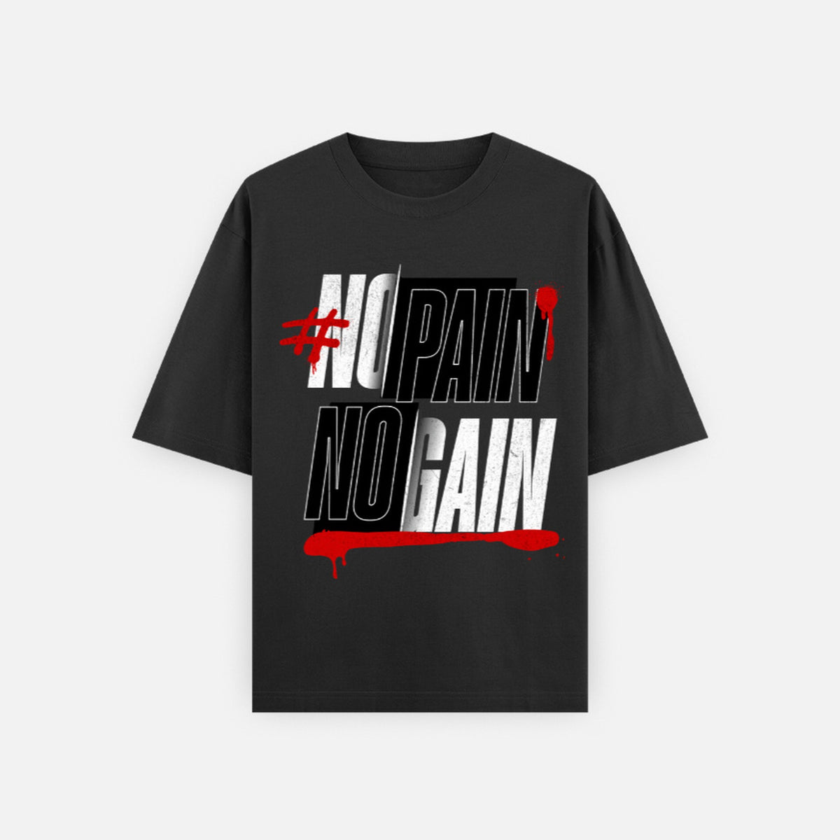 Flat front view of the black No Pain No Gain oversized T-shirt, distressed white and red gym typography across the chest