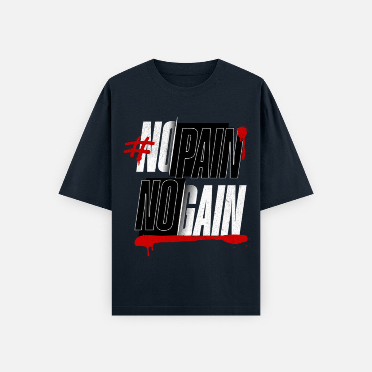 Flat front view of the navy blue No Pain No Gain oversized T-shirt, layered condensed lettering with a red drip underline