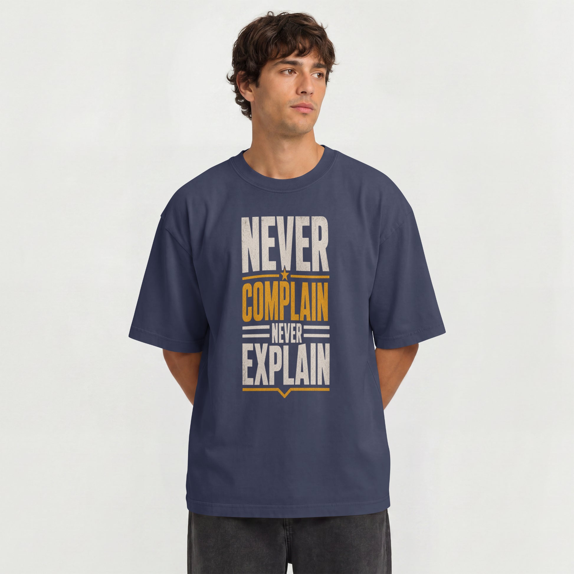 Navy Blue Never Complain Never Explain | Oversized Drop Shoulder T-Shirt (100% Cotton) | Nauma India